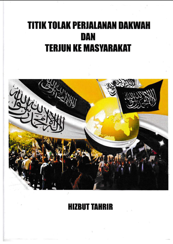 Titik Tolak Perjalanan Dakwah & Terjun Ke Masyarakat Hizbut Tahrir